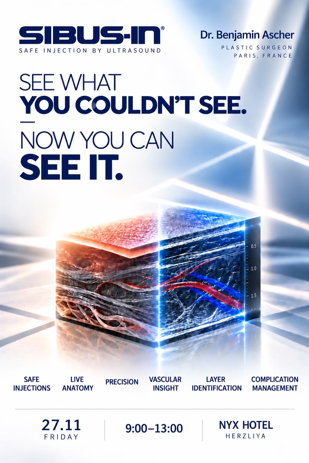 SibUS-In® — SEE WHAT YOU COULDN’T SEE. NOW YOU CAN SEE IT. Dr. Benjamin Ascher, כירורג פלסטי, פריז. 27.11 יום שישי, 9:00–13:00, NYX Hotel הרצליה